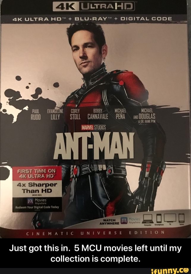 ULTRA + + DIGITAL CODE
ORY -ICEL
PAUL -EVANGELINE RUDD LLY STOLL CANNAVALE PENA wo DDOWGLAS HANK PA
(MARVEL STUDIOS
ME ON AK ULTRA HO
Sharper
CINEMATIC UNIVERSE EDITION
Just got this in. 5 MCU movies left until my collection is complete. - Just got this in. 5 MCU movies left until my collection is complete.