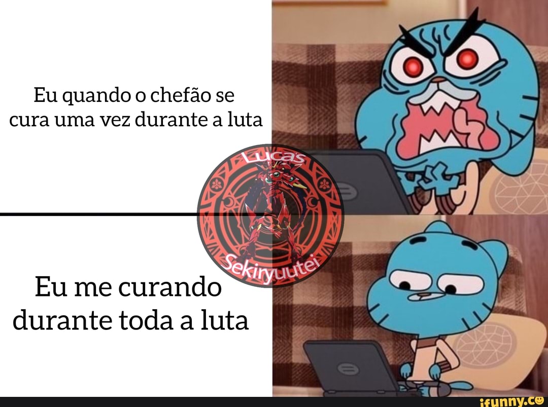 Eu quando o chefão se cura uma vez durante a luta
Eu me curando durante toda a luta