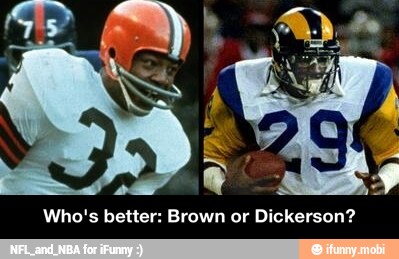 Who's better: Brown or Dickerson? - Who's better: Brown or Dickerson?