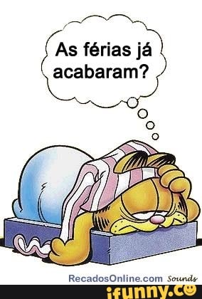 As férias já
acabaram?
RecadosOnline.com Sounds