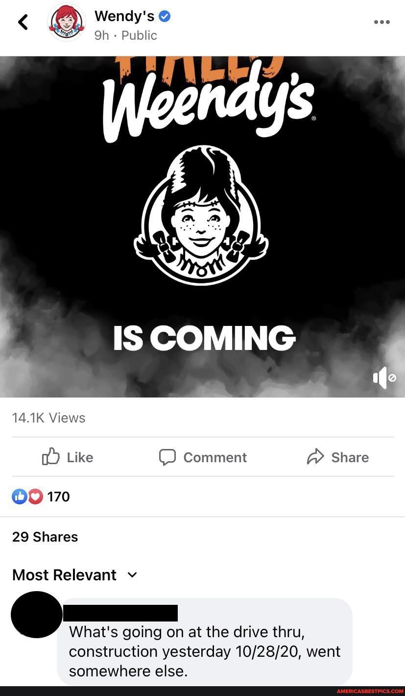 < Wendy's Qh Public @
Oh Public
IS COMING
(Ie
14.1K Views
Like Comment @ Share
170
29 Shares
Most Relevant v
What's going on at the drive thru,
construction yesterday went somewhere else.
