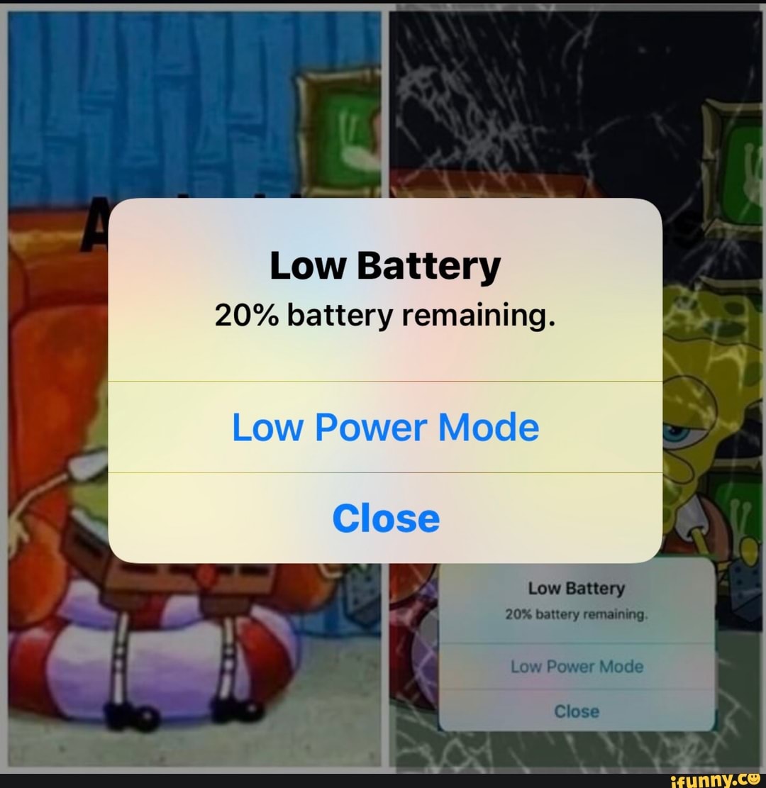 Low Battery 20 battery remaining. Low Power Mode iFunny