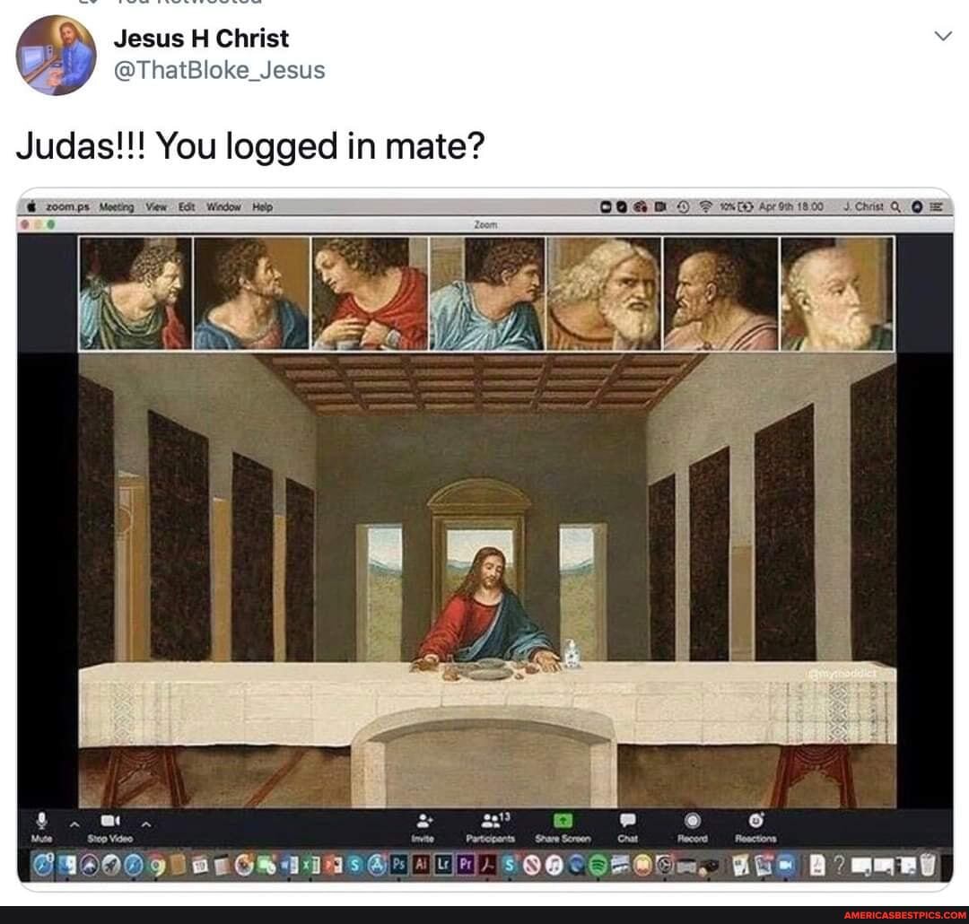 @ThatBloke_Jesus
Judas!!! You logged in mate?
Jesus
zoom.ps Metting View Edt _Widow Help F mm Aroni80 Q O =
As