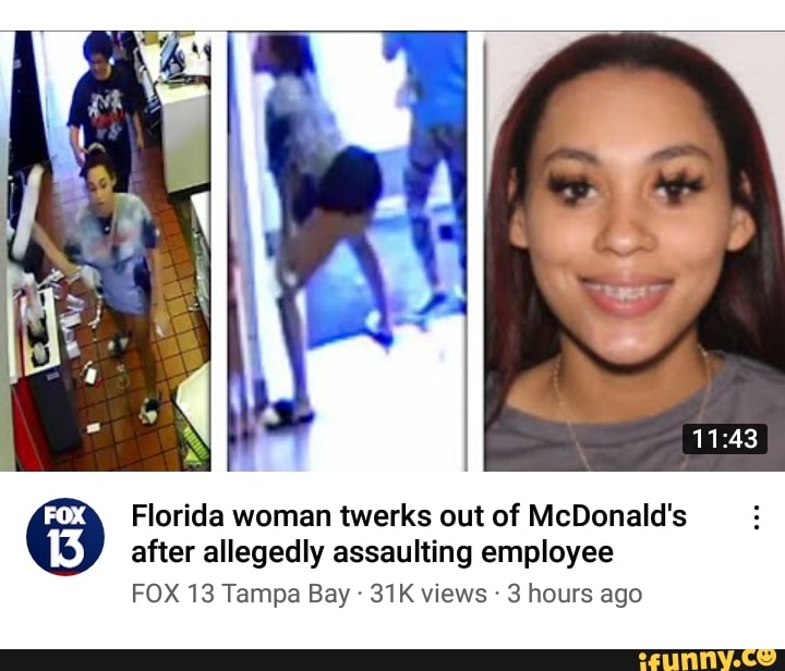 Florida woman twerks out of McDonald's after allegedly assaulting