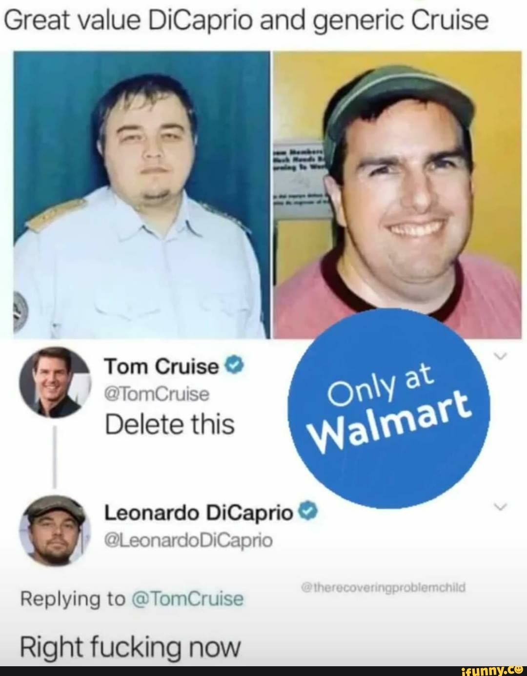 Great value DiCaprio and generic Cruise
Tom Cruise se se
Delete this
Leonardo DiCaprio
Replying to use
Right fucking now