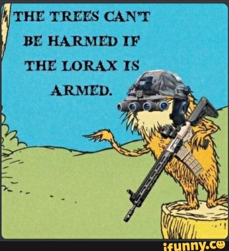 THE TREES CAN'T BE HARMED IF THE LORAX IS