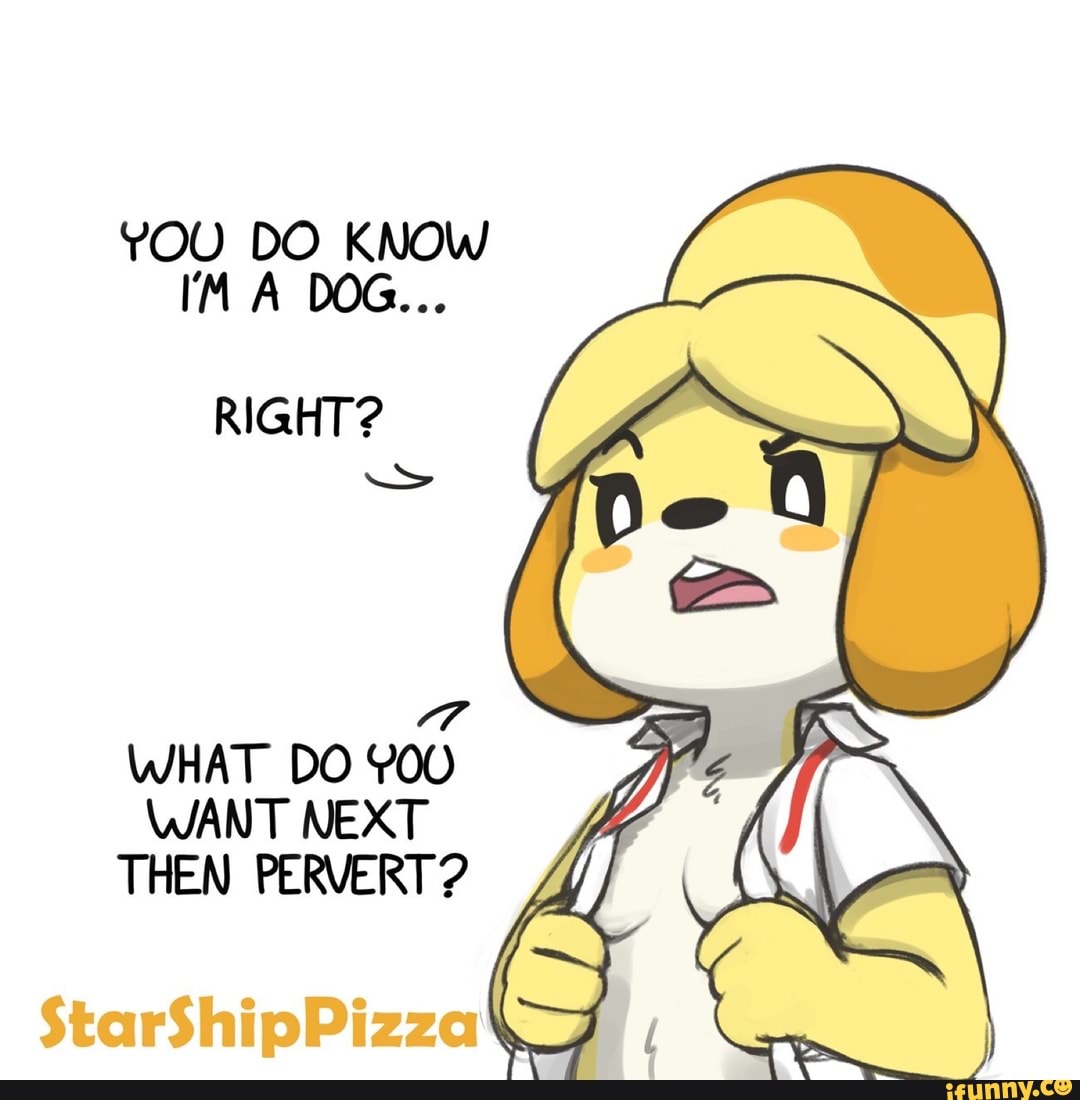 YOU DO KNOW
WHAT DO P00
WANT NEXT
THEN PERVERT?