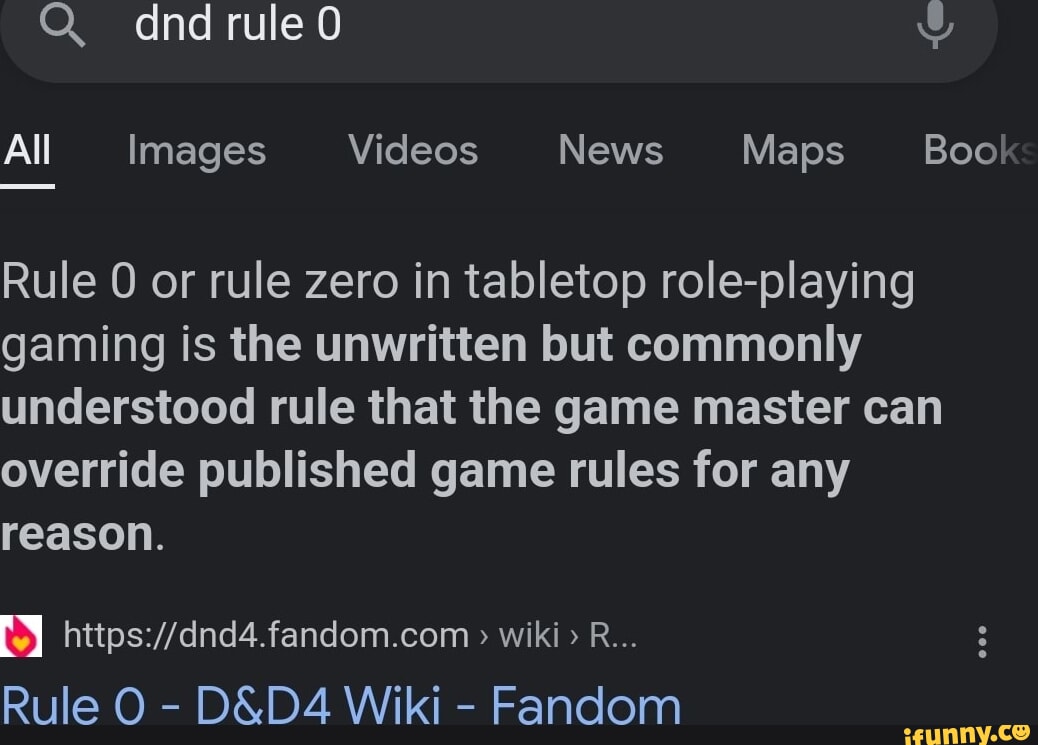 Q. dnd rule All Images Videos News Maps Book Rule or rule zero in