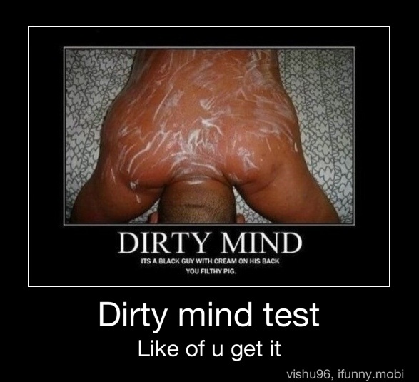 Dirty mind test images.