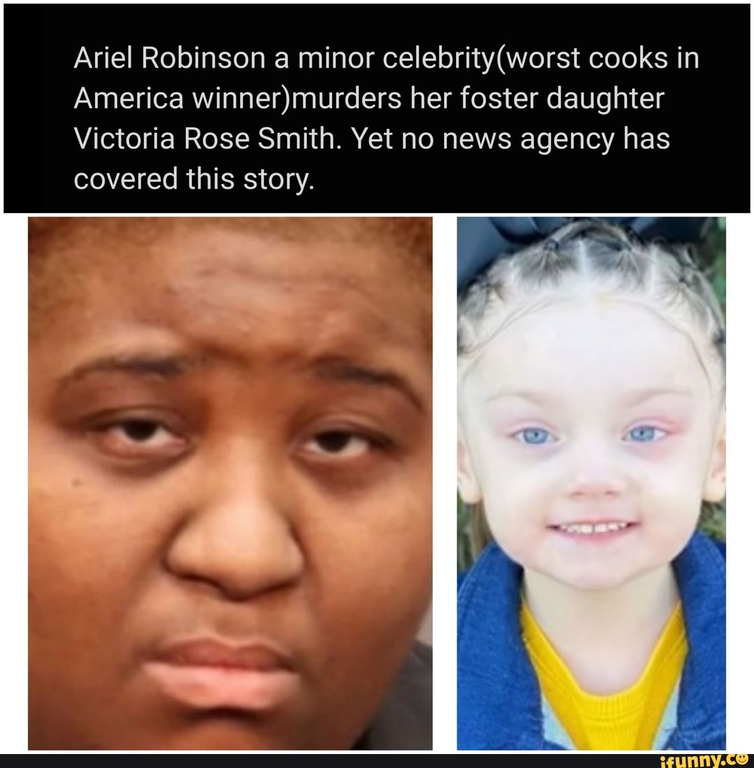 Ariel Robinson A Minor Cooks In America Her Foster Daughter Victoria