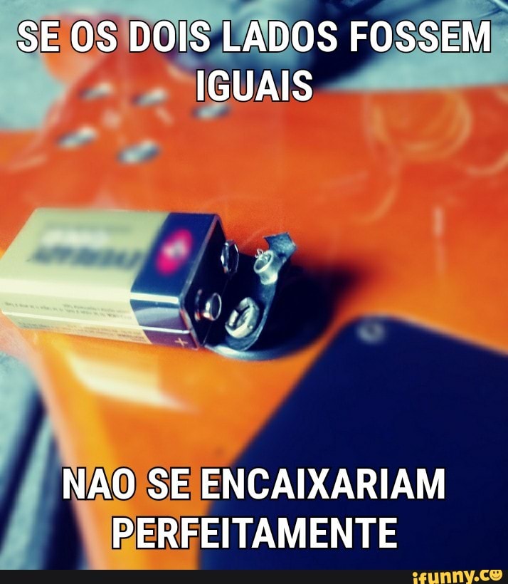 (Sp) EOS DOIS LADOS FOSSEM"
IGUAIS