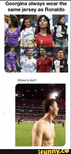Georgina always wear the same jersey as Ronaldo
Where is she?
