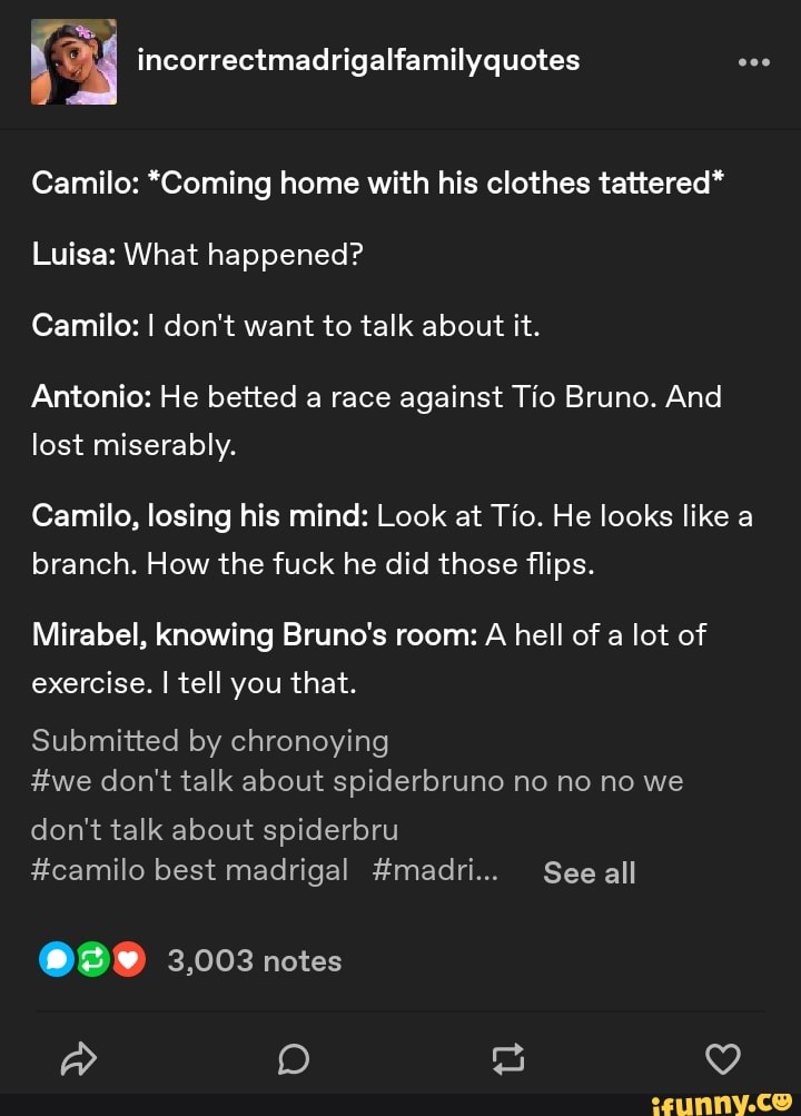 Camilo home with his clothes tattered* Luisa What happened