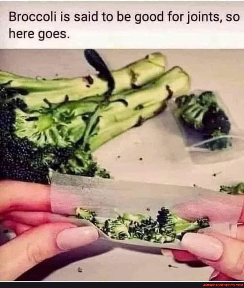 Broccoli is said to be good for joints, so here goes. America’s best