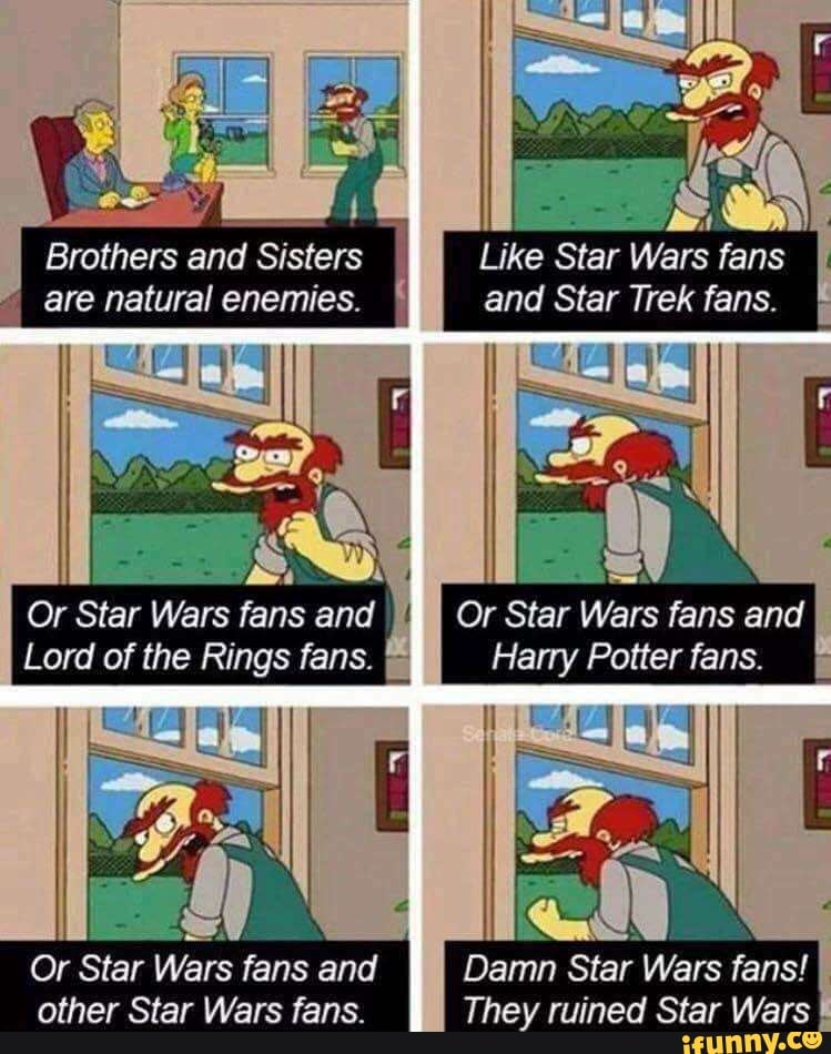 Willy knows the score Brothers and Sisters I Like Star Wars fans are