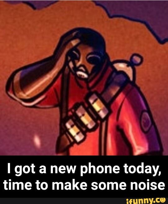 I got a new phone today,
time to make some noise - I got a new phone today, time to make some noise