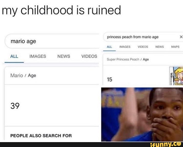 my childhood is ruined
princess peach from mario age x mario age
ALL IMAGES -MAPS ALL IMAGES NEWS VIDEOS Peach / Age
Mario / Age
PEOPLE ALSO SEARCH FOR