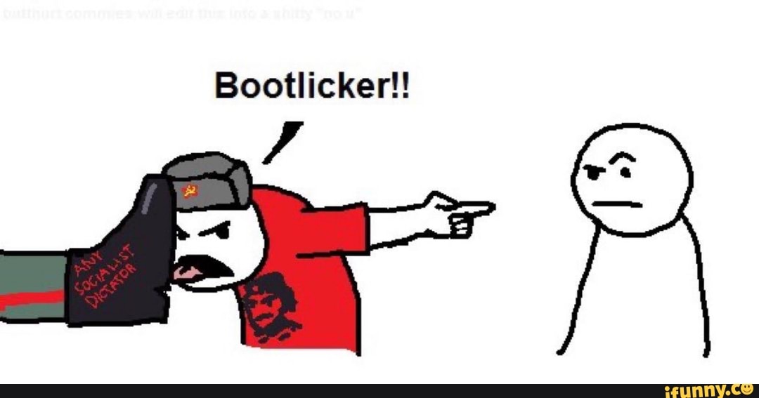 Bootlicker! iFunny. 