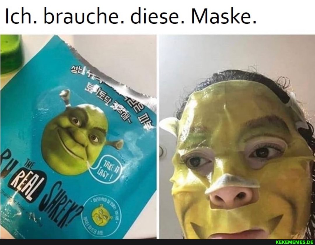 Ich. brauche. diese. Maske.
