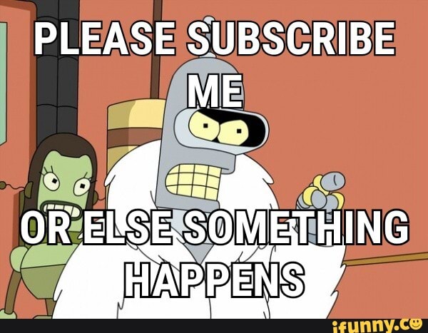 i. PLEASE SUBSCRIBE
SA
ESESOM METHING
ont