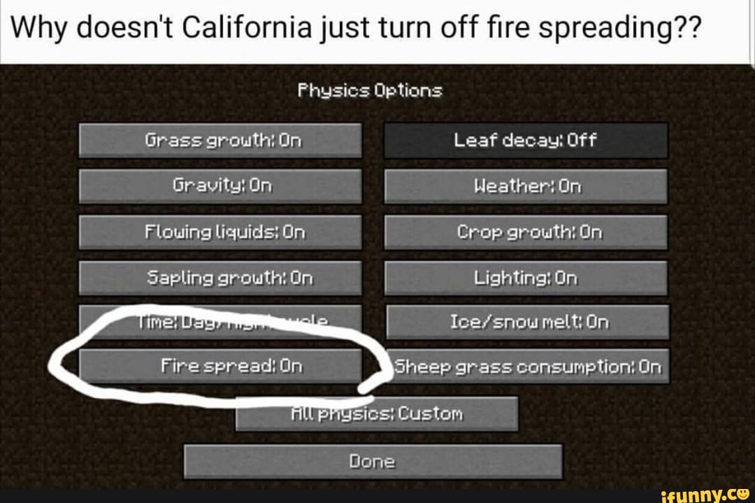 Why Doesn T California Just Turn Off ﬁre Spreading Ifunny