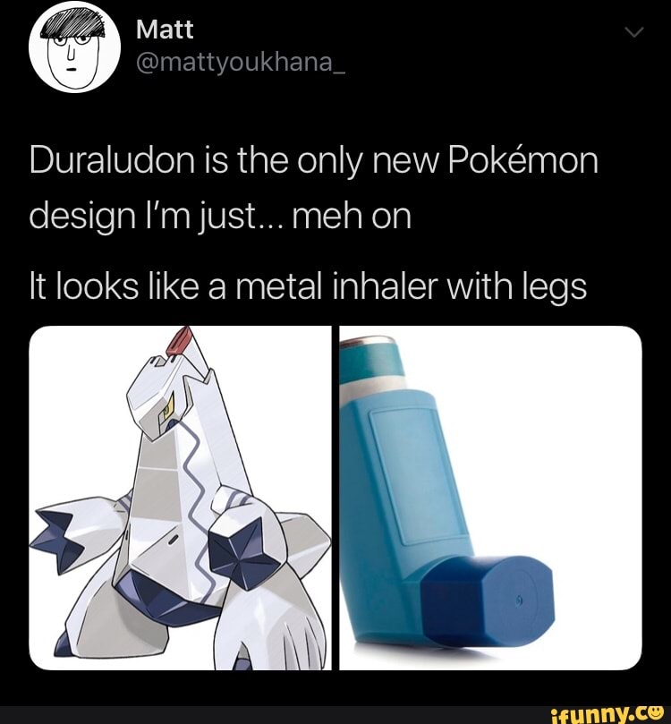 Image result for duraludon meme