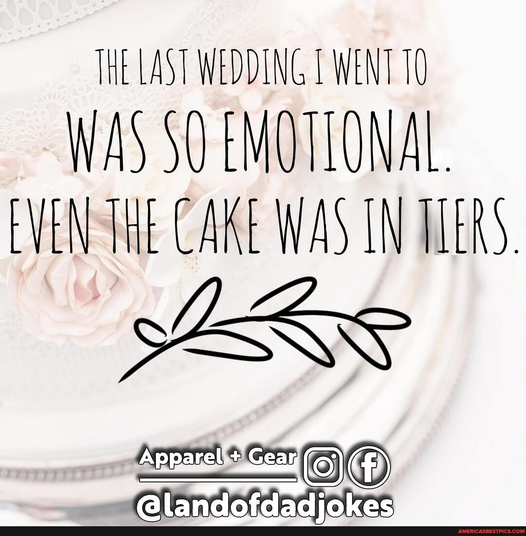 THE LAST WEDDING WENT WAS SU EMOTIONAL EVEN THE CAKE WAS TN TEERS.
Apparel Gear
@Qlandofdadiokes