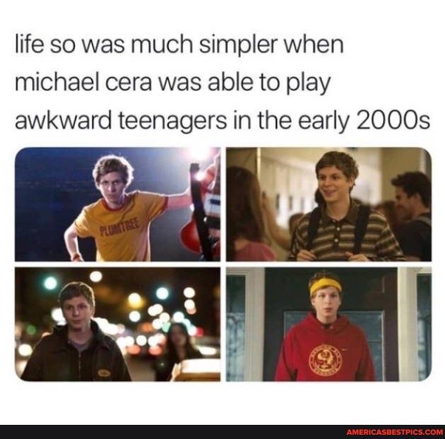 life so was much simpler when michael cera was able to play awkward teenagers in the early 2000s
EN
