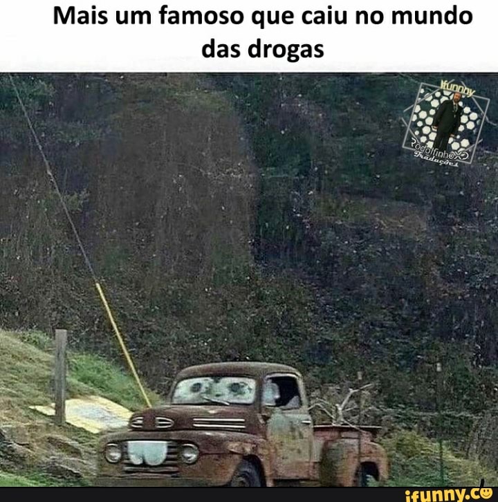 Mais um famoso que caiu no mundo das drogas