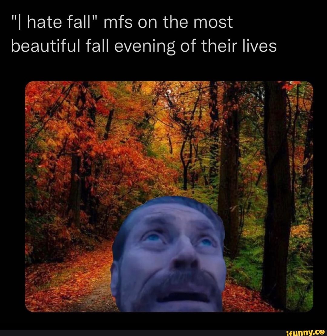 Hate fall