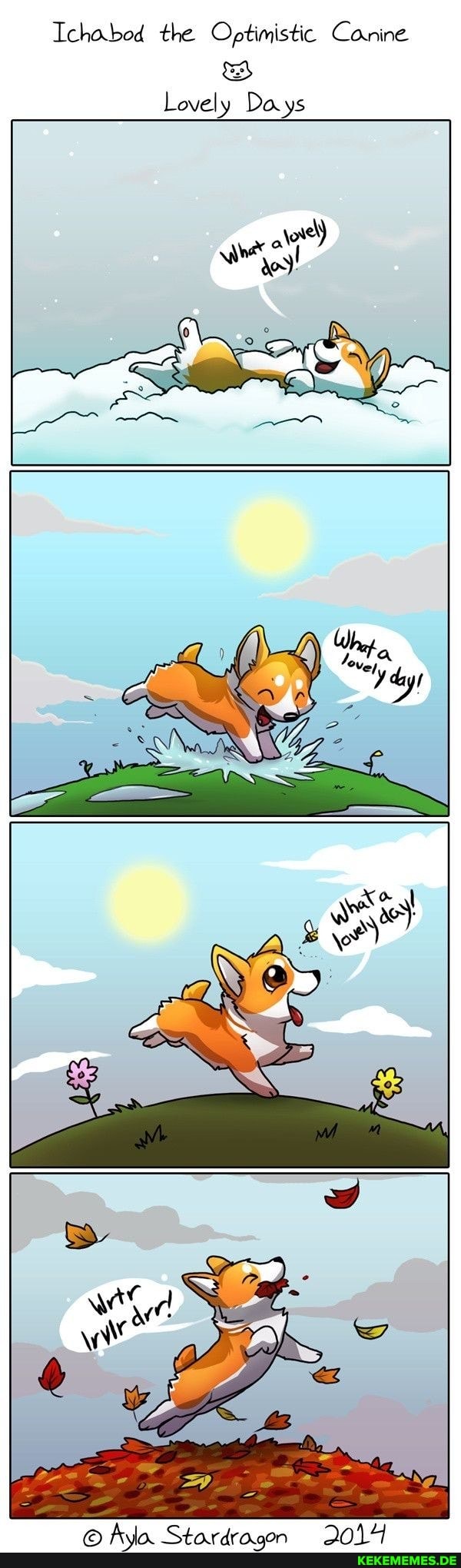 Ichabod the Optimistic Canine
Lovely Days
Ayla Stardragen 2014