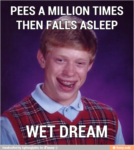PEES A MILLION TIMES
THEN FALE 5 ASLEEP