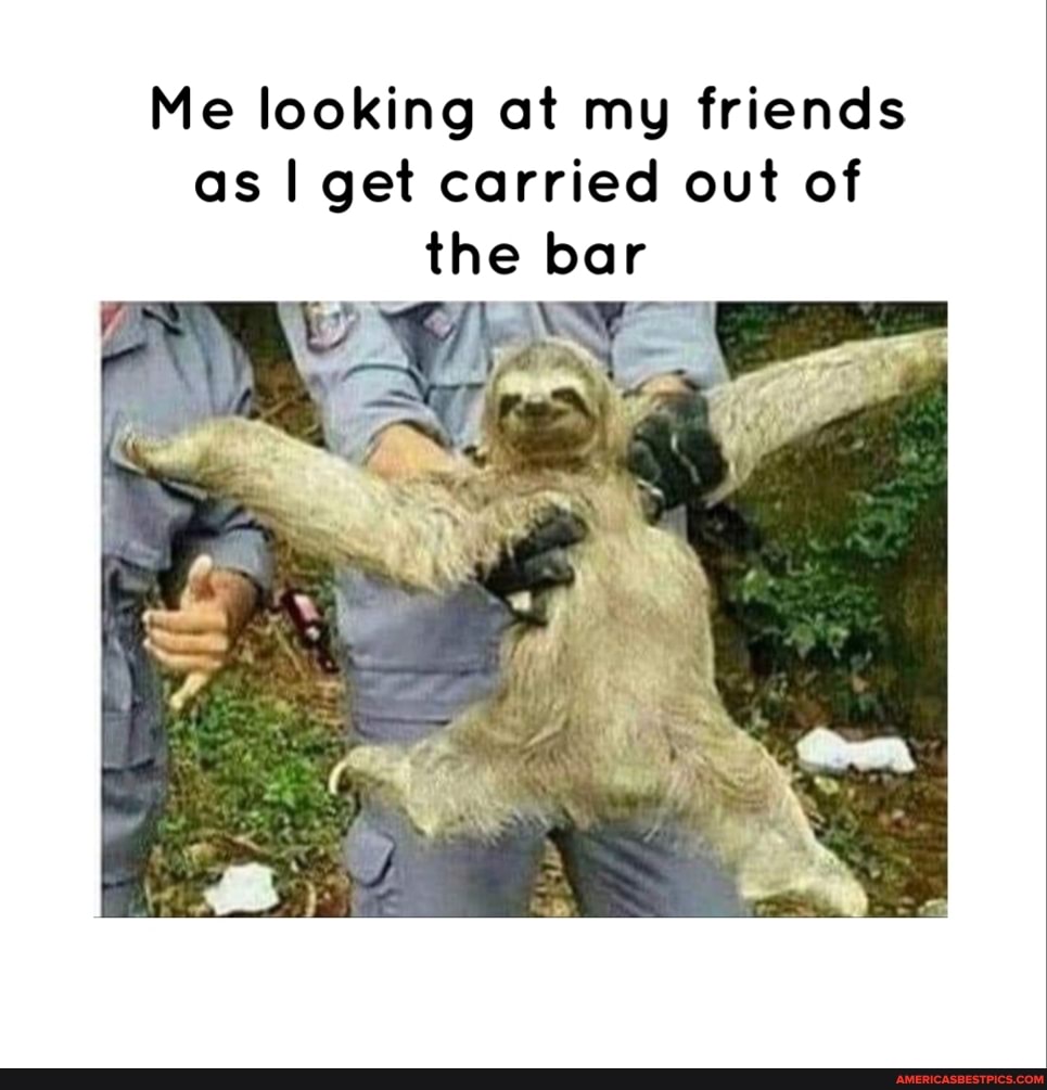 Me looking at my friends as I get carried out of the bar