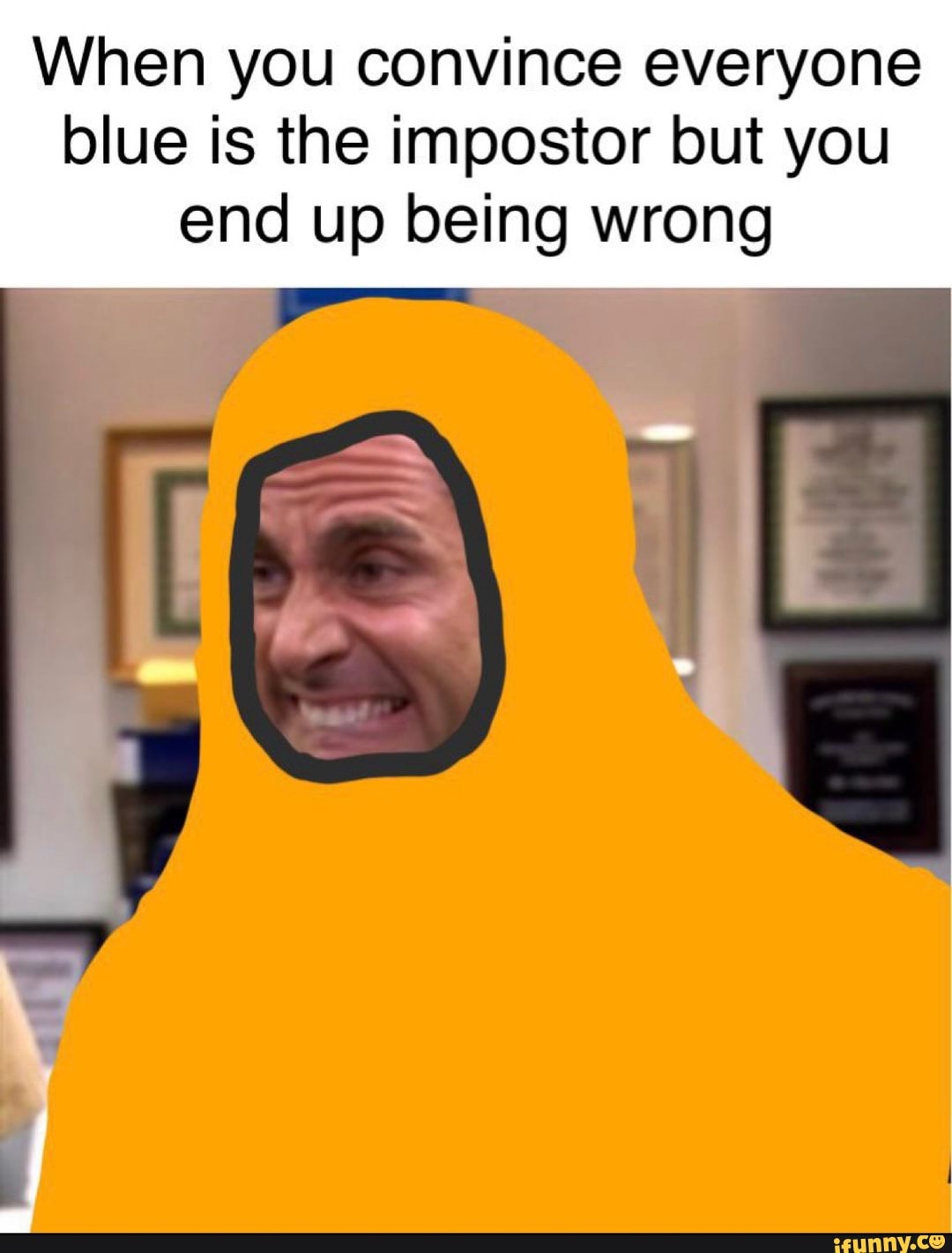 When you convince everyone blue is the impostor but you end up being wrong