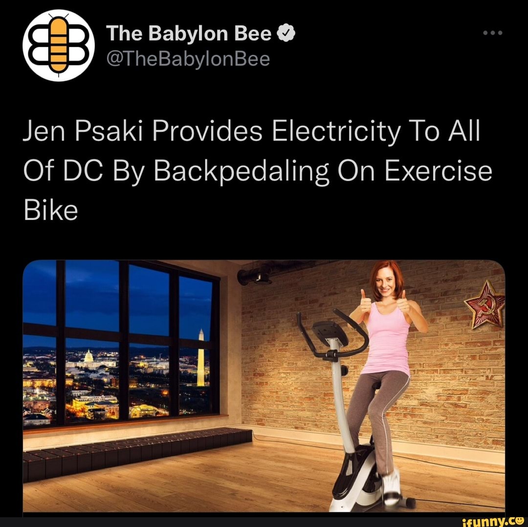 The Babylon Bee @ @=B) @TheBabylonBee Jen Psaki Provides Electricity To ...