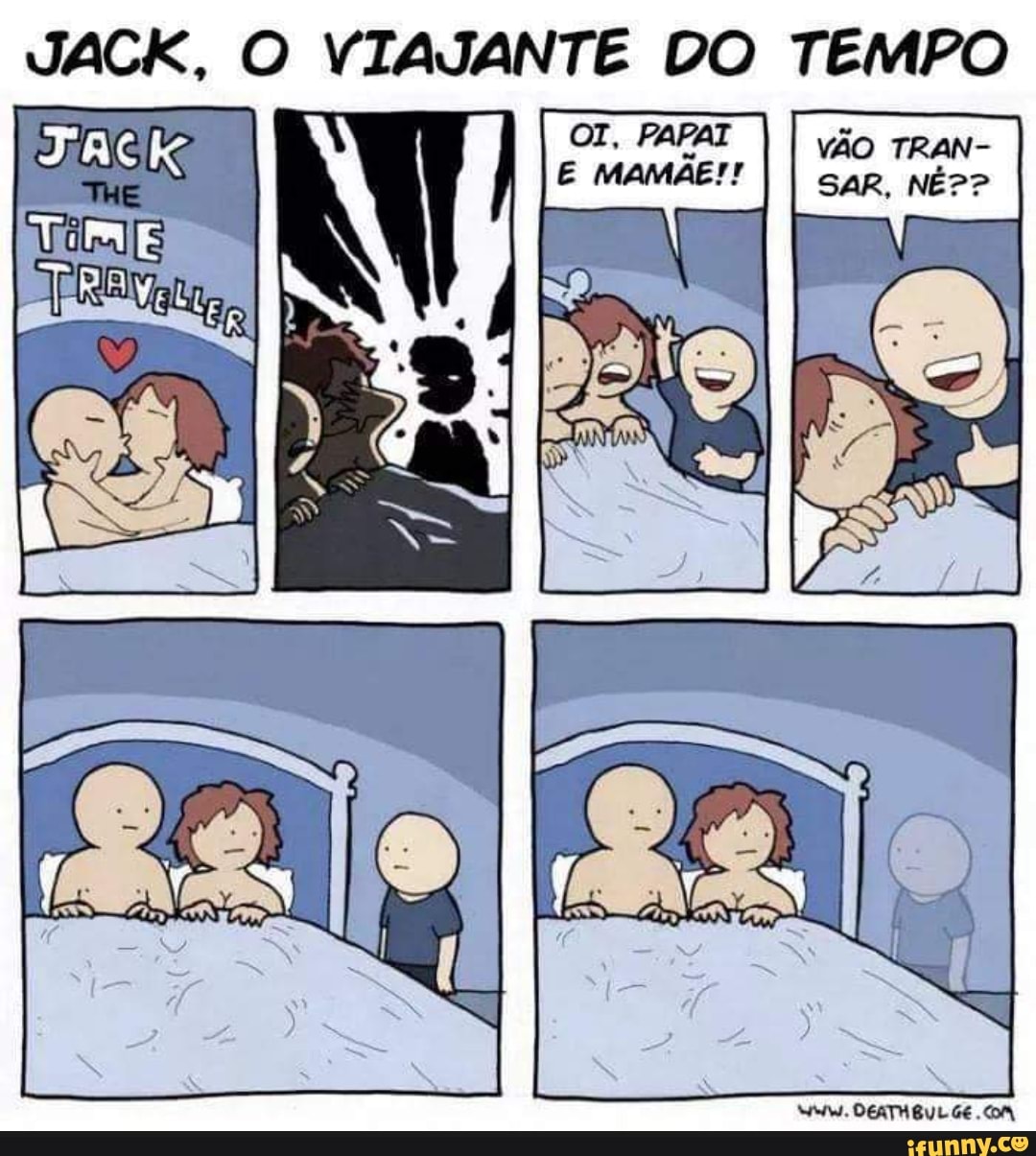 JACK, O VIAJANTE DO TEMPO
TRAN=