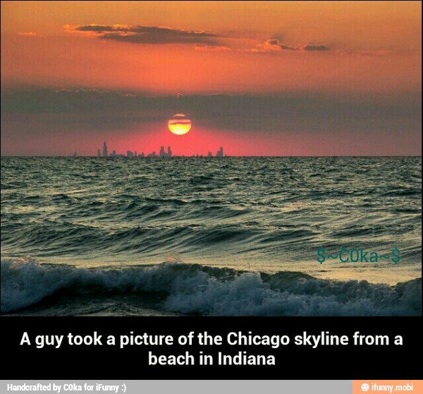 A guy took a picture of the Chicago skyline from a
beach in Indiana - A guy took a picture of the Chicago skyline from a beach in Indiana