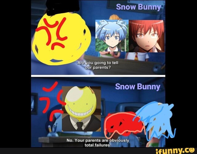 Snow Bunny"
No. Your parents total are Bbvidusly total failurestll