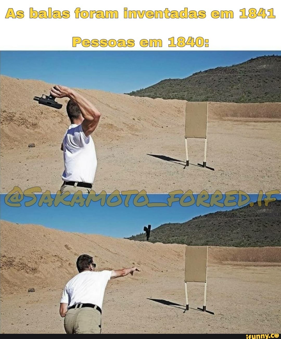As balas foram inventadas em 1841
Pessoas em 1840:
