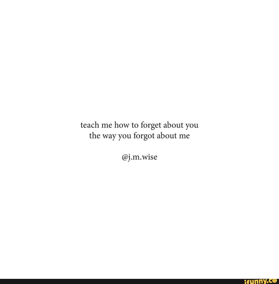You forgot me quotes