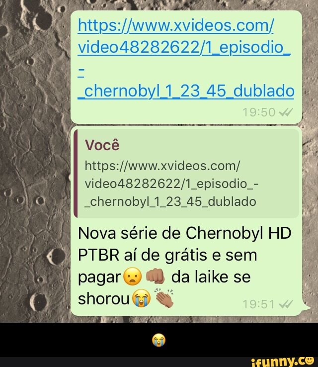 Www Xvedios - I VocÃ© https://www.xvideos.com/ video48282622/1_episodio_- chernobyl 1 23  45 dublado Nova de Chernobyl HD PTBR aÃ­ de grÃ¡tis e sem - ðŸ˜­ - iFunny Brazil