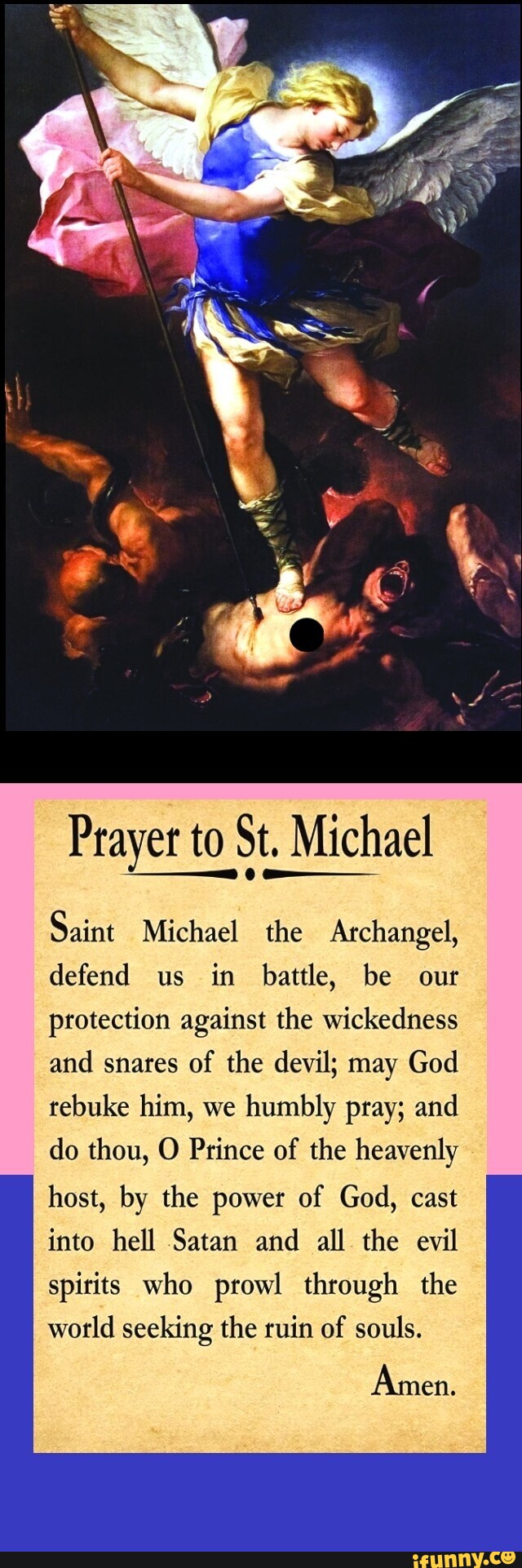 Prayer to St. Michael --__--ia Saint Michael the Archangel, defend us ...