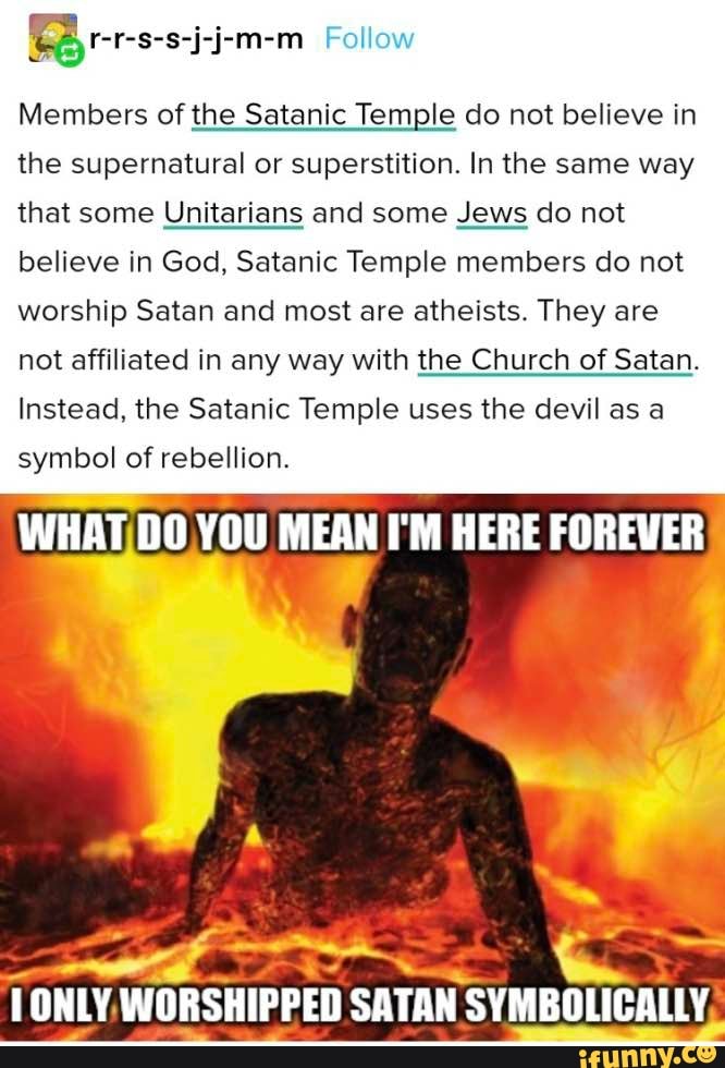 Fo Members Of The Satanic Temple Do Not Believe In The Supernatural Or ...