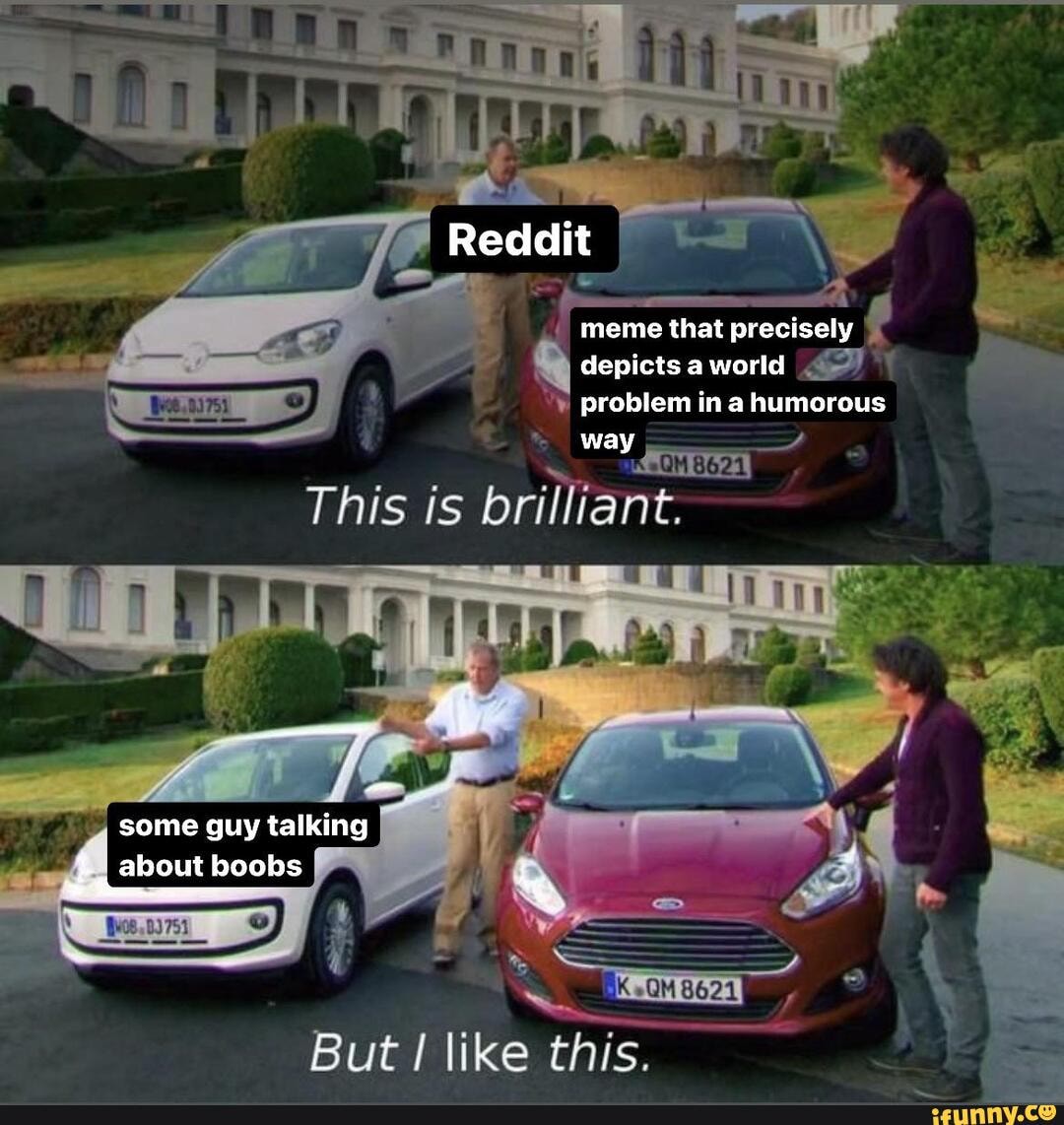 Reddit , meme that precisely depicts a world problem ina humorous way ...