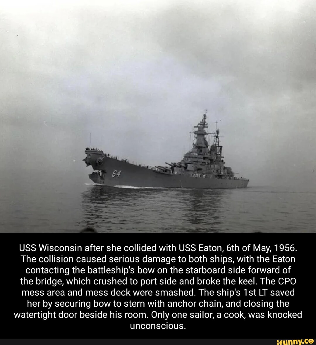 USS Wisconsin after she collided with USS Eaton, of May, 1956. The ...