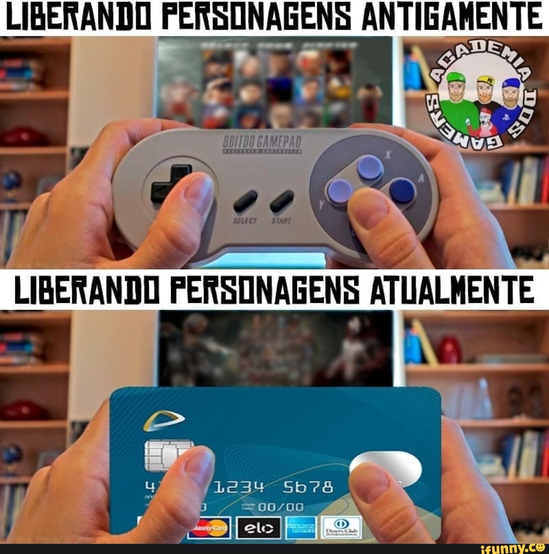 LIBERANDO PERSONAGENS ANTIGAMENTE