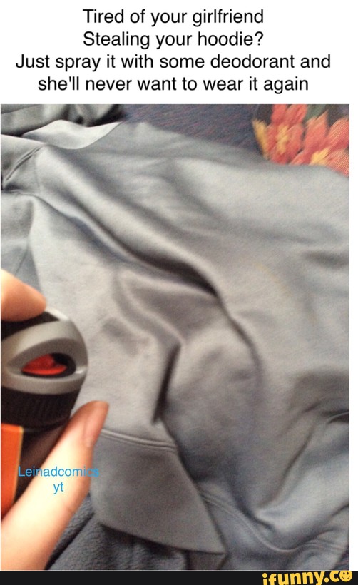 girlfriend stealing hoodies