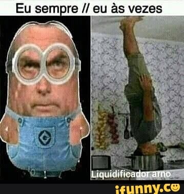 Eu sempre eu às vezes