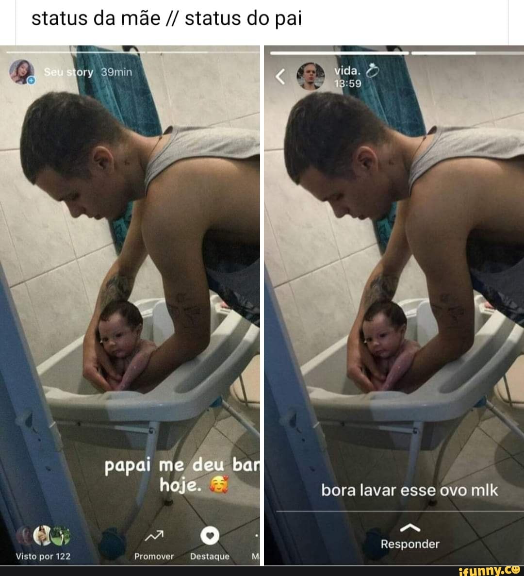 status da mãe status do pal
39min
O -
papai me deu bar hoje.
por 122
Promover Destaque
bora lavar esse ovo mlk
Responder