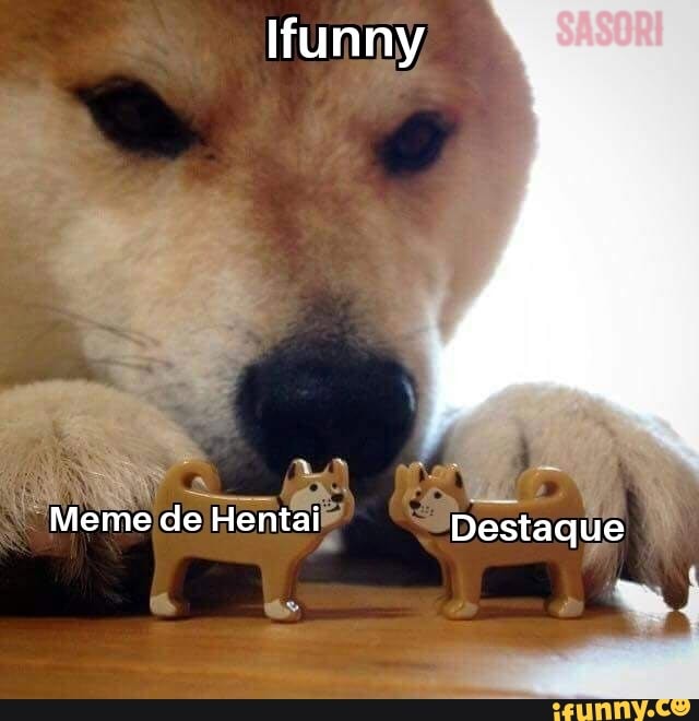 funny
Meme de Hentái- Destaque